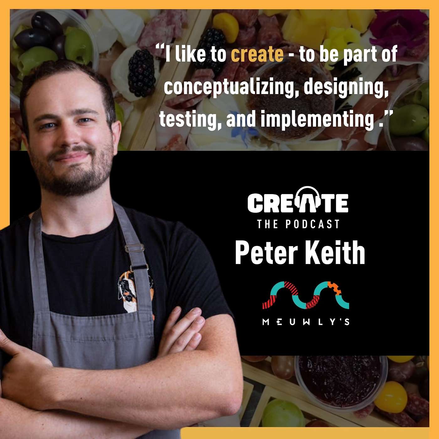 Meet Peter Keith – Chef, Entrepreneur, and Community Builder | CREATE – The Podcast