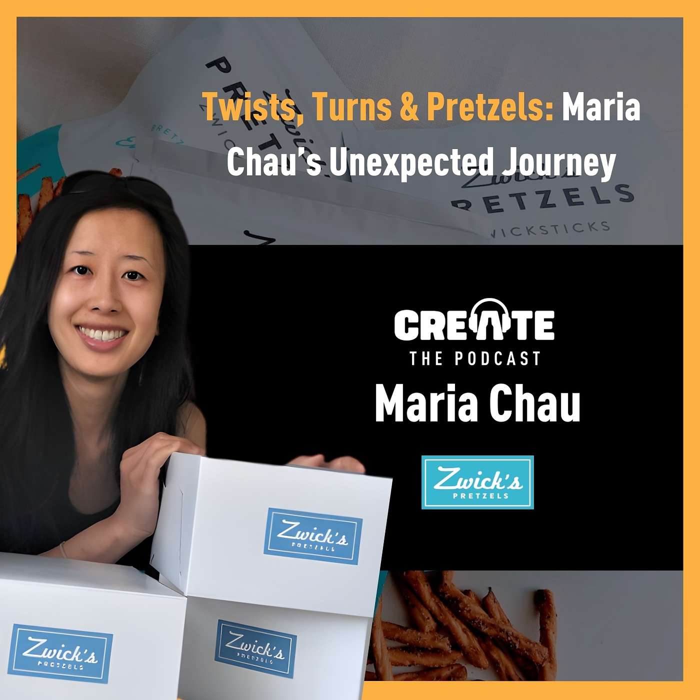 Twists, Turns & Pretzels: Maria Chau’s Unexpected Journey