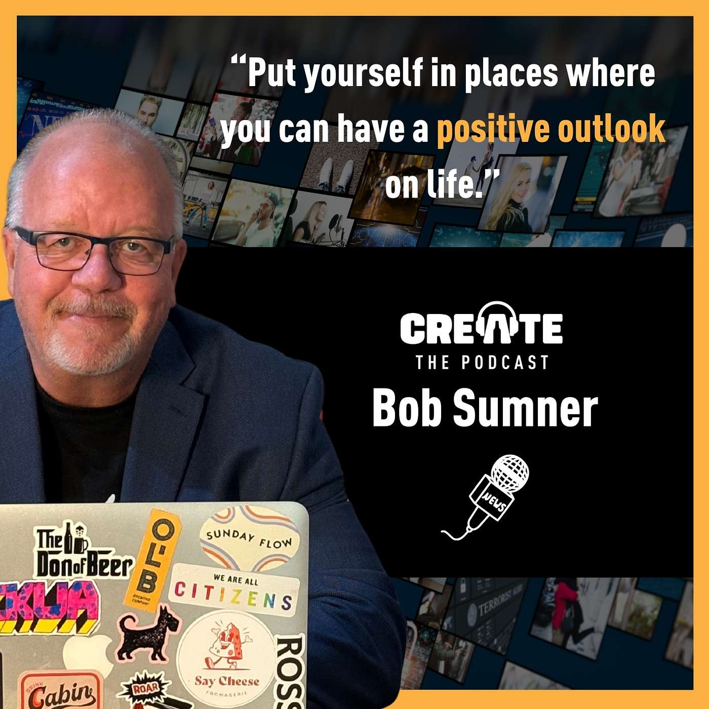 Meet Bob Sumner – Connector, Communicator, and Calgary’s Very Own Media Matchmaker | CREATE – The Podcast