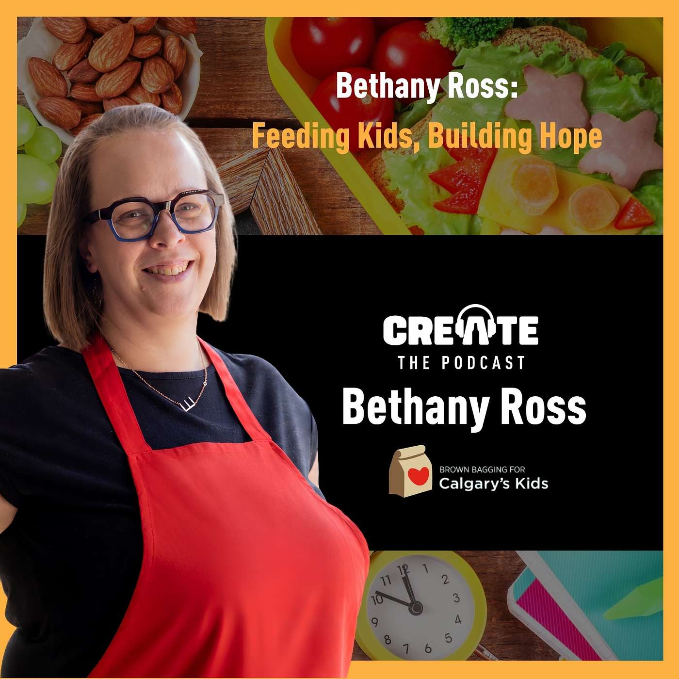 Bethany Ross: Feeding Kids, Building Hope | CREATE – The Podcast